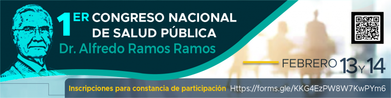 1er congreso de Salud Pública "Dr. Alfredo Ramos Ramos"  los días 13 y 14 de febrero, escanea el QR