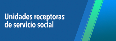 Unidades receptoras de servicio social